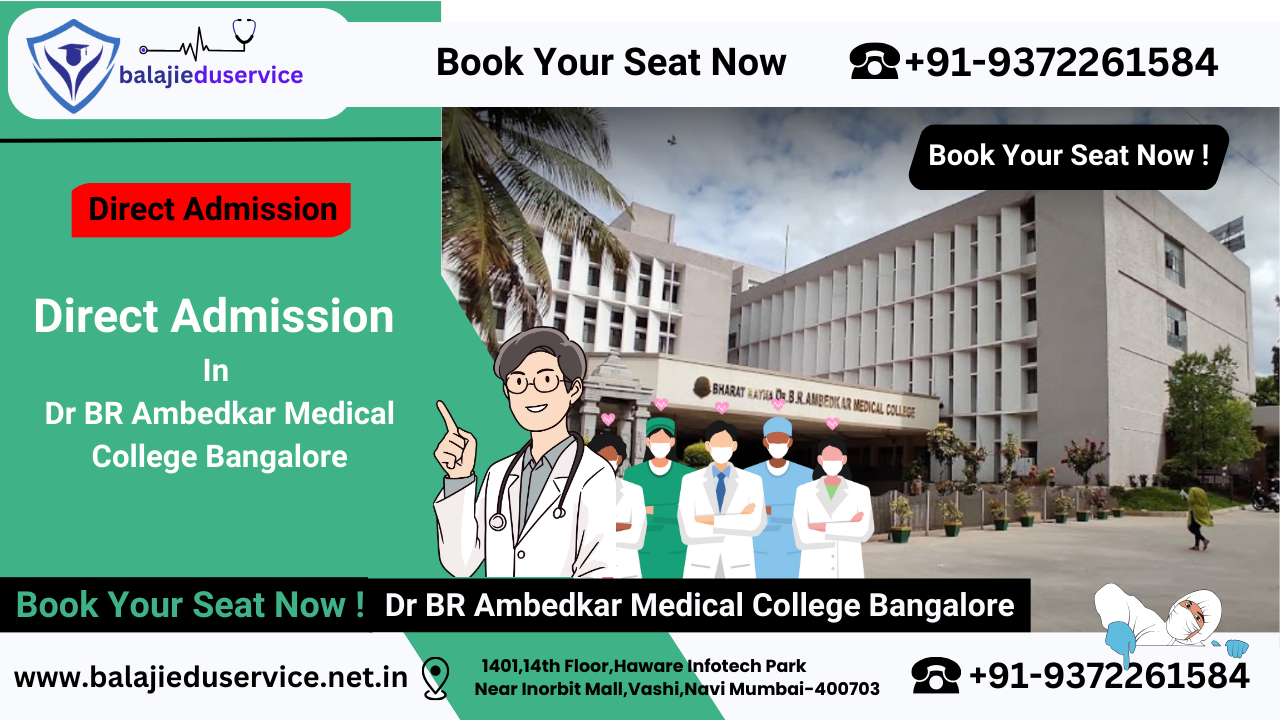 9372261584@Direct Admission In Dr BR Ambedkar Medical College Bangalore